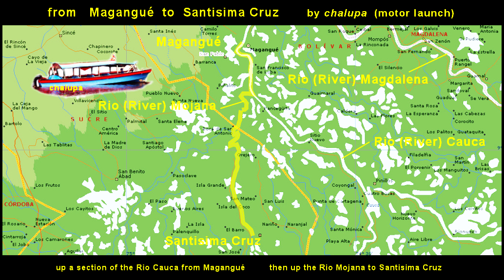 map of a part of inland
              coastal Colombia with highlighted river route from
              Magangué to Santisima Cruz