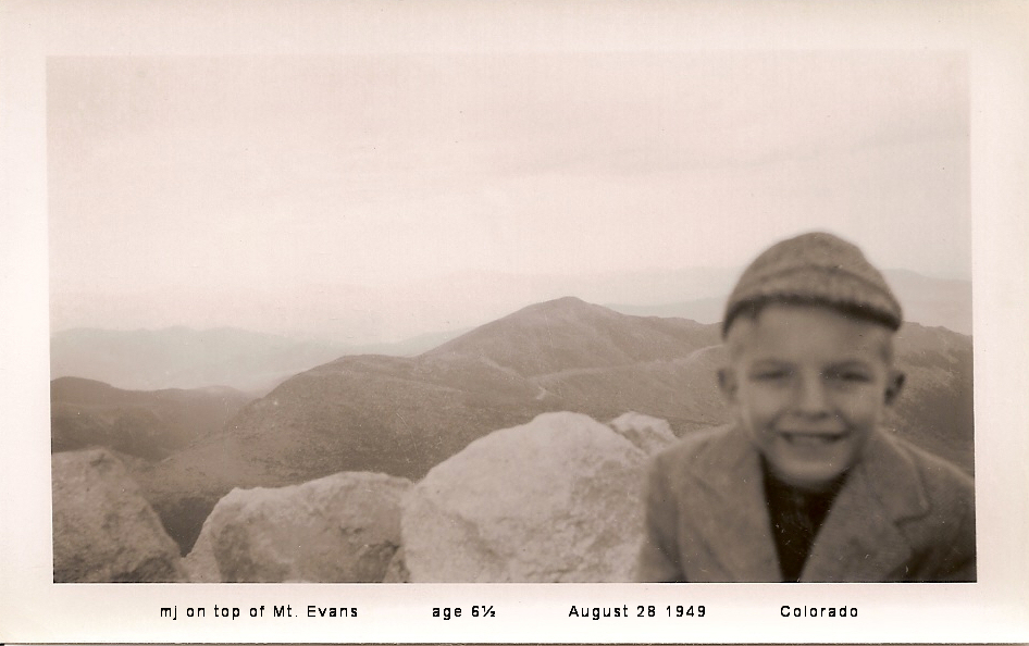 mj age 6½ August 28 1949 atop
        Mt. Evans, Colorado