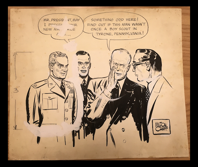 Milton Caniff cartoon of Ike spoofing
            Waring as boy scout who wants to work for Ike's
            administration