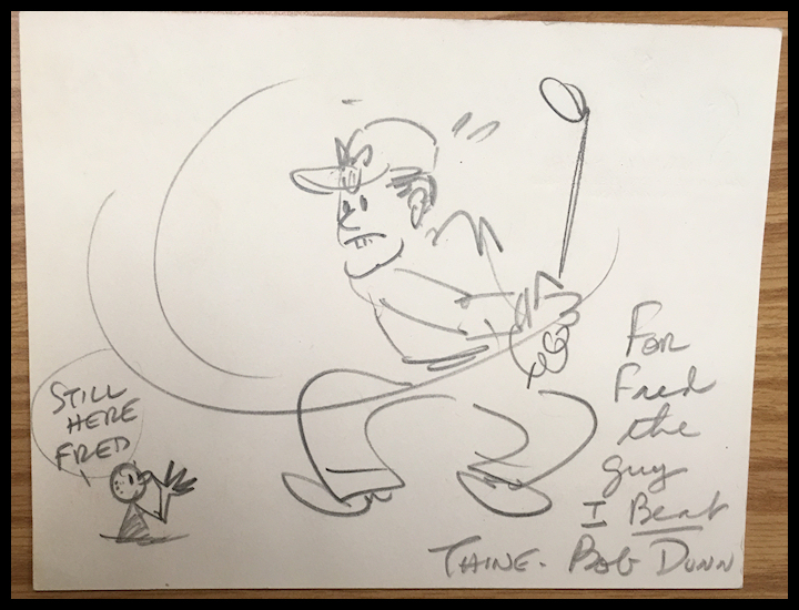 Bob Dunn's
              black and white drawing of Fred Waring swinging and
              missing a golf ball